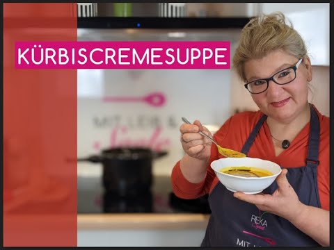 Kürbissuppe | Duftende | Cremige | Einfach - Schnell - Fruchtig und Gesund  |