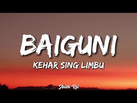 Baiguni - Kehar Sing Limbu (lyrical video)
