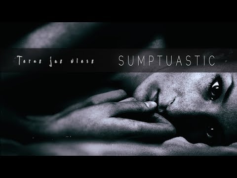 Sumptuastic  - Teraz już wiesz