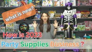 How is Party Supplies Business? What is new Party Supplies Item