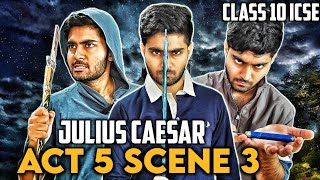 Julius Caesar : Act 5 Scene 3 | ICSE 10th | Line by Line explanation (HINDI WITH SUBTITLES)
