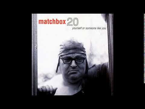 Matchbox Twenty - Yourself or Someone Like You (Full Album)