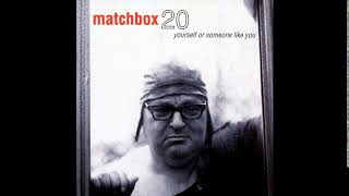 Matchbox Twenty - Yourself or Someone Like You (Full Album)