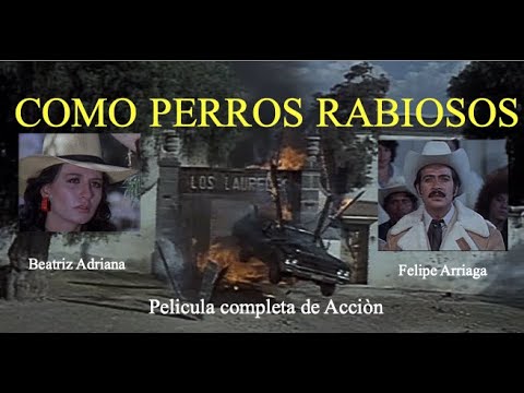 "COMO PERROS RABIOSOS"  Pelicula completa en HD
