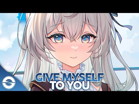 Nightcore - Give Myself To You (TheFatRat & Laura Brehm) (Lyrics)