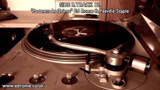 Partners In Crime ft by Ed Rome ft Neville Staple Vinyl Version