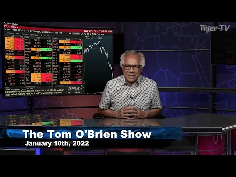 January 10th, Tom O'Brien Show on TFNN - 2022