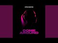 Come Around