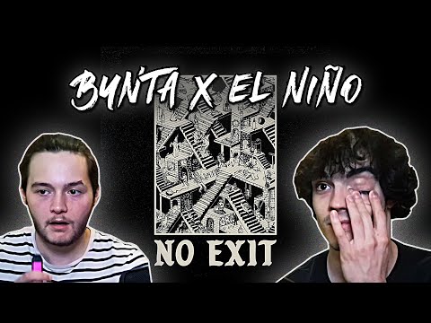 BUNTA x EL NIÑO - NO EXIT EP (РЕАКЦИЯ/РЕВЮ НА EP)