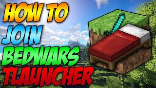 How To Join Bedwars In Minecraft Tlauncher (2020)