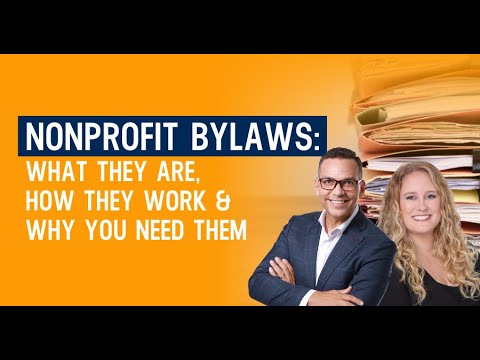 Nonprofit Bylaws: What They Are, How They Work & Why You Need Them | Nonprofit Governance