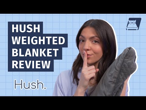 Hush Classic Weighted Blanket Review