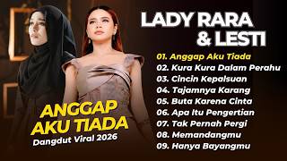 Download lagu Lady Rara, Lesti - ANGGAP AKU TIADA - KURA-KURA DALAM PERAHU || LAGU DANGDUT TRENDING 2026 mp3 Download lagu Lady Rara, Lesti - ANGGAP AKU TIADA - KURA-KURA DALAM PERAHU || LAGU DANGDUT TRENDING 2026 mp3