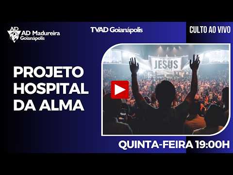 Culto hospital da Alma - 08/10/2026 - ADM madureira - Goianapolis - GO