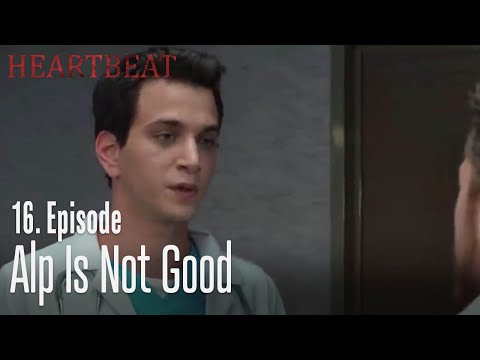 Alp is not good -  Heartbeat   Episode 16