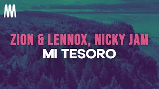 Zion &amp; Lennox feat. Nicky Jam - Mi Tesoro (Letra/Lyrics)