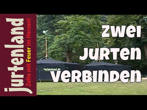Zwei Jurten miteinander verbinden - Jurtenland