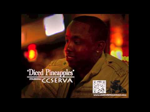 CCSERVA  - "Diced Pineapples" [FREESTYLE]