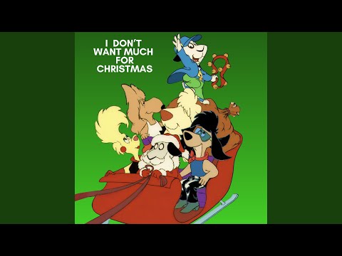 I Don't Want Much For Christmas (feat. K9-4)