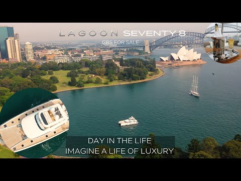 Lagoon SEVENTY 8 | Day in the life | Imagine a life of luxury | GBS for sale