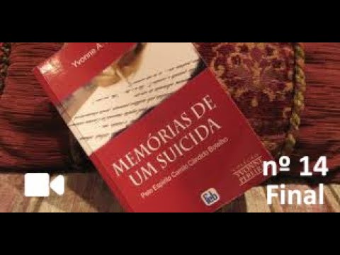 Livro Memórias de um Suicida em Áudio Vídeo Parte 14 - Final