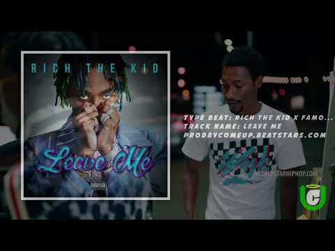 [FREE] Rich The Kid X Famous Dex Type Beat- Leave Me [Prod. By Dabful X ComeUp]