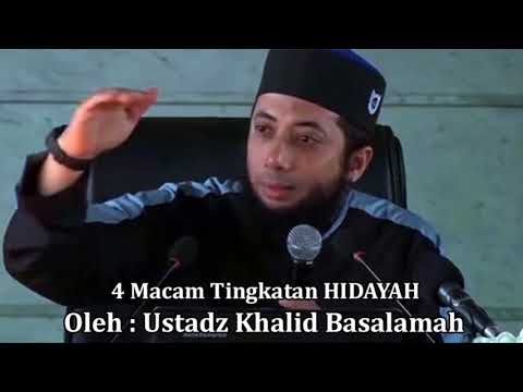 4 Macam Hidayah ustadz khalid basalamah