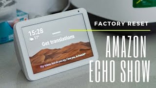 How To Factory Reset Amazon Echo Show