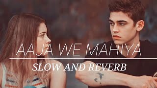 Download lagu Aaja We Mahiya [ Slowed   Reverb ] | Tessa & Hardin (Version)😊 🥰 by @THE INAUDIBLE GUY #youtube mp3