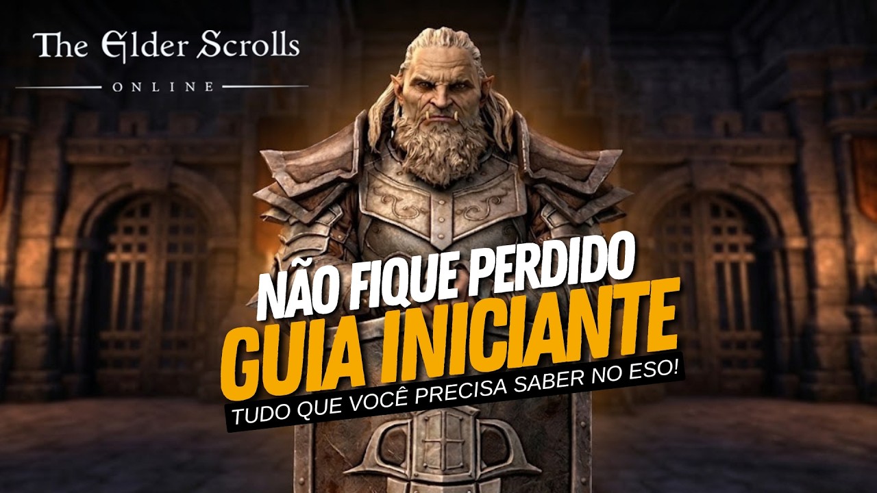 ELDER SCROLLS ONLINE: O GUIA DEFINITIVO PARA INICIANTES! (Comece CERTO!)