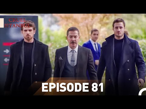 Episode 81 | Cruel Istanbul