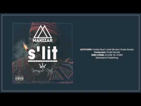 Makizar ft YoungNDirty - S'lit