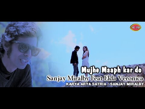 Sanjay Miralby Feat. Elda Veronica - Mujhe Maaph Kar Do | Dangdut (Official Music Video)