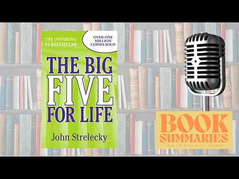 Big Five for Life Summary - John Strelecky