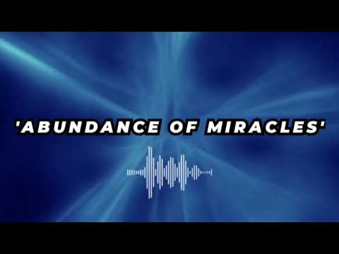 The Abundance of miracles/good luck/morphic frequency energy programming