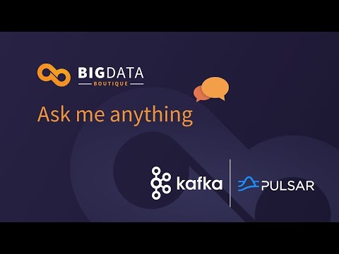Apache Kafka vs Apache Pulsar - LIVE AMA Webinar