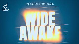 Empyre One &amp; Koni Blank – Wide Awake