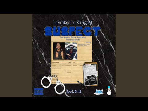 Suspect (feat. King TU)