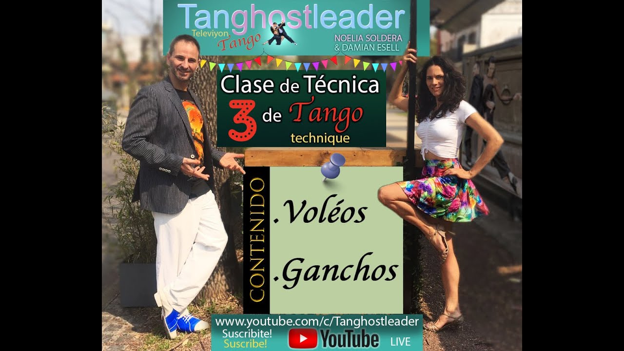 Voléos y Ganchos - Técnica de Tango, Emisión 3, x Damián Esell y Noelia Soldera.