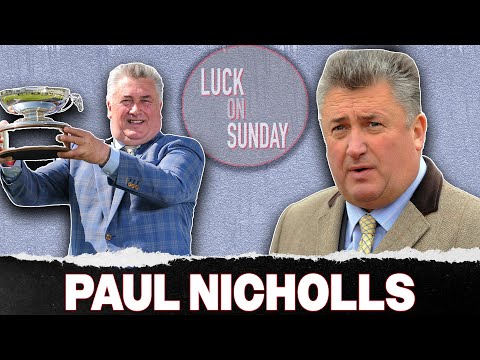 Paul Nicholls - my hopes for this season | Luck On Sunday