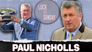 Paul Nicholls - my hopes for this season | Luck On Sunday
