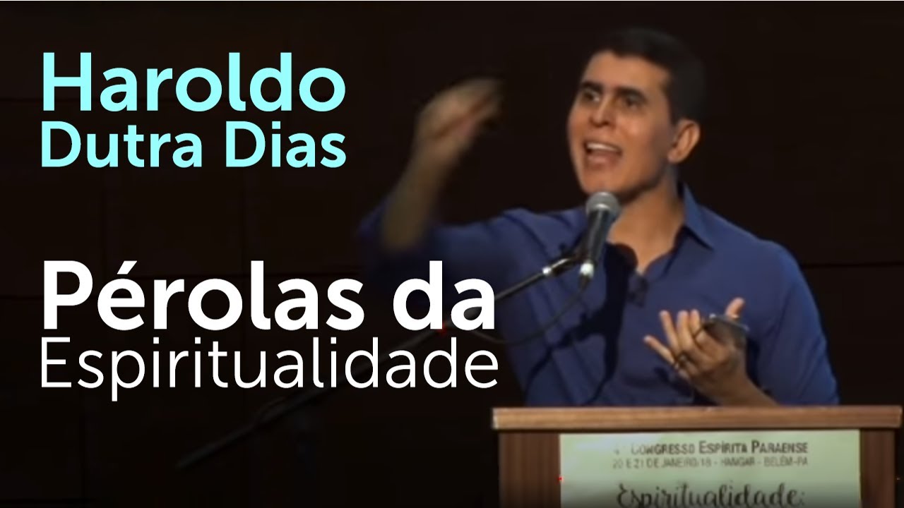Pérolas da Espiritualidade - Haroldo Dutra Dias