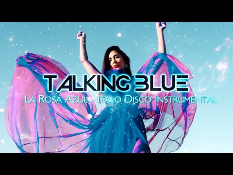 Talking Blue - La Rosa Azul // ITALO DISCO INSTRUMENTAL / MODERN TALKING STYLE