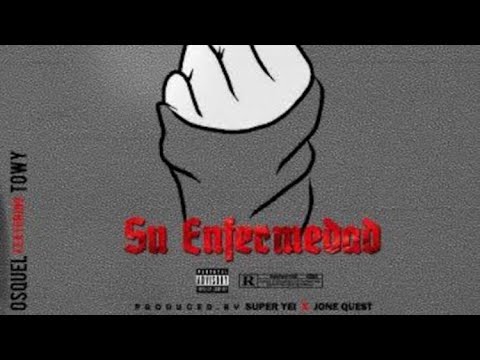 Osquel - Su Enfermedad