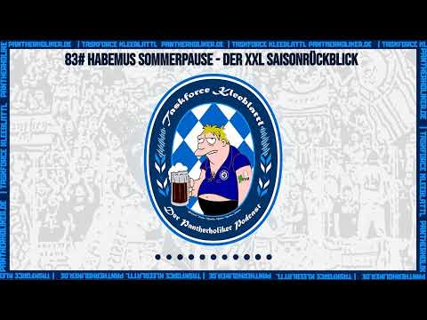 Taskforce Kleeblattl | 83# Habemus Sommerpause - der XXL Saisonrückblick