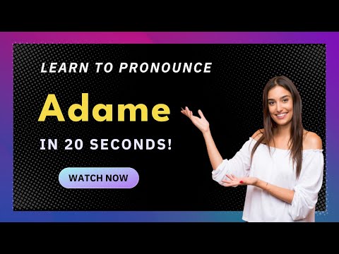 Learn How to Pronounce Adame (Mexico/Mexican Pronunciation) with Audio and Phonetic Spelling