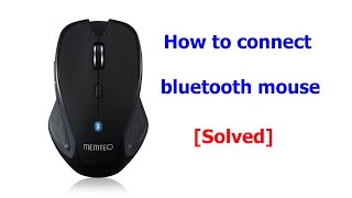 How to】 Connect A Bluetooth Mouse How to】 Connect A Bluetooth Mouse