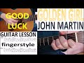 GOLDEN GIRL - JOHN MARTIN fingerstyle GUITAR LESSON