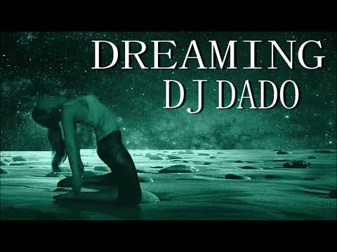 DJ DADO "Dreaming" (The Album)