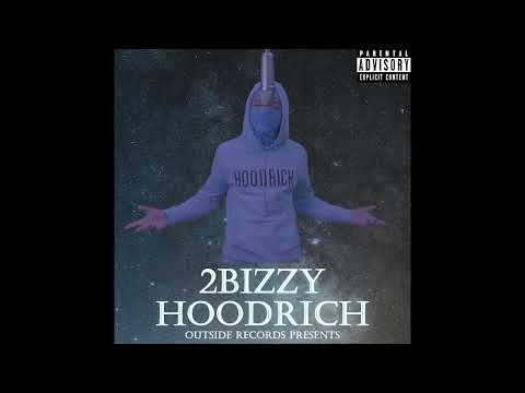 2Bizzy - Hoodrich (Official Instrumental)